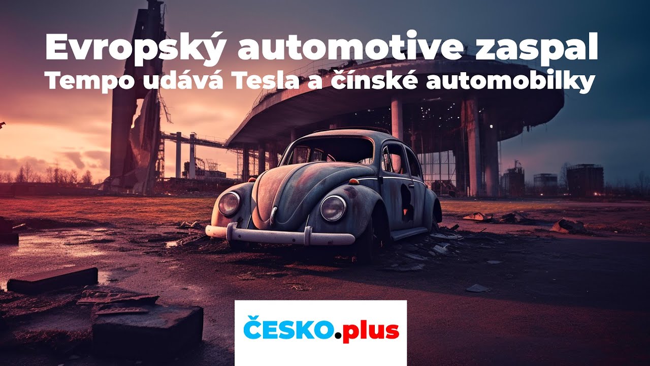 15. Evropský automobilový průmysl zaspal, tempo udává Tesla a čínské značky.